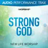 New Life Worship - Strong God (Audio Performance Trax)